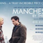 “Manchester by the Sea (2016): การแสดงที่เยือกเย็นและเรื่องราวเกี่ยวกับความฝันและความทุกข์”